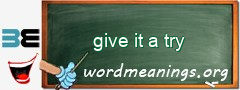 WordMeaning blackboard for give it a try